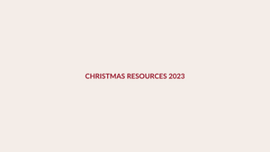 Christmas Resources 2023