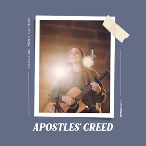 Apostles' Creed (25th Anniversary)