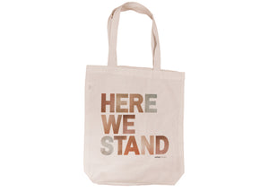 Here We Stand Tote Bag