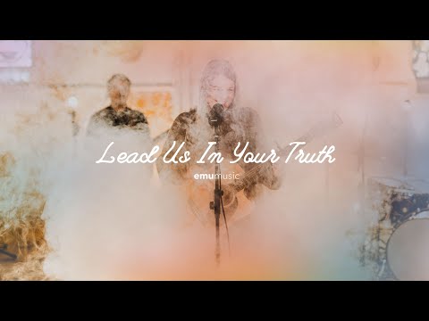 Lead Us In Your Truth