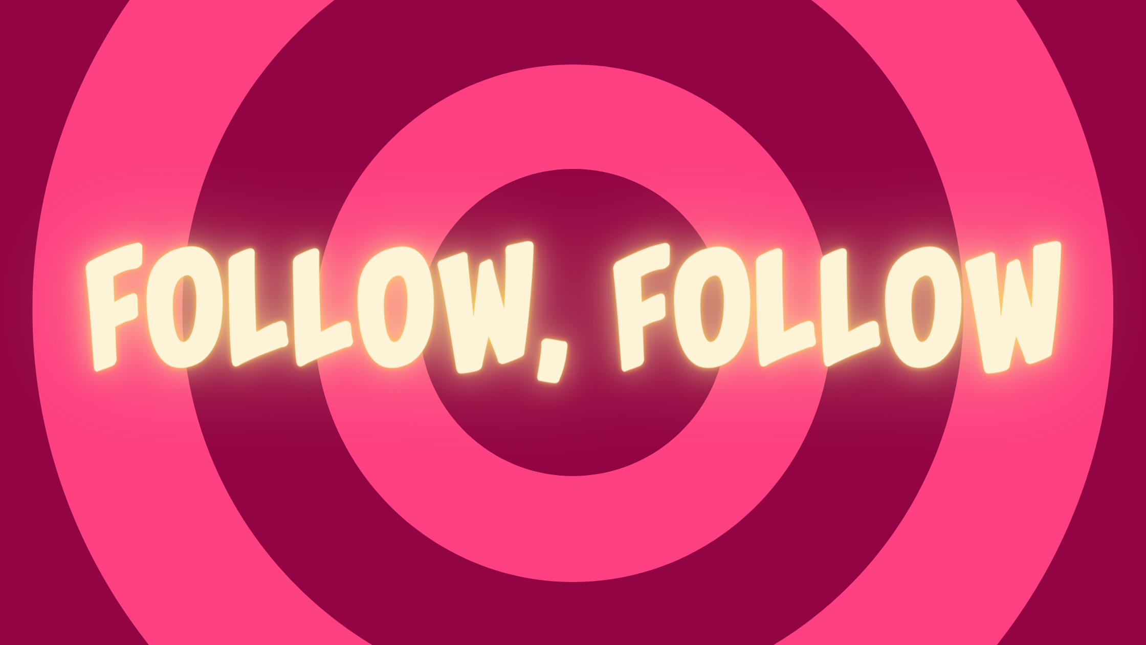 Follow, Follow