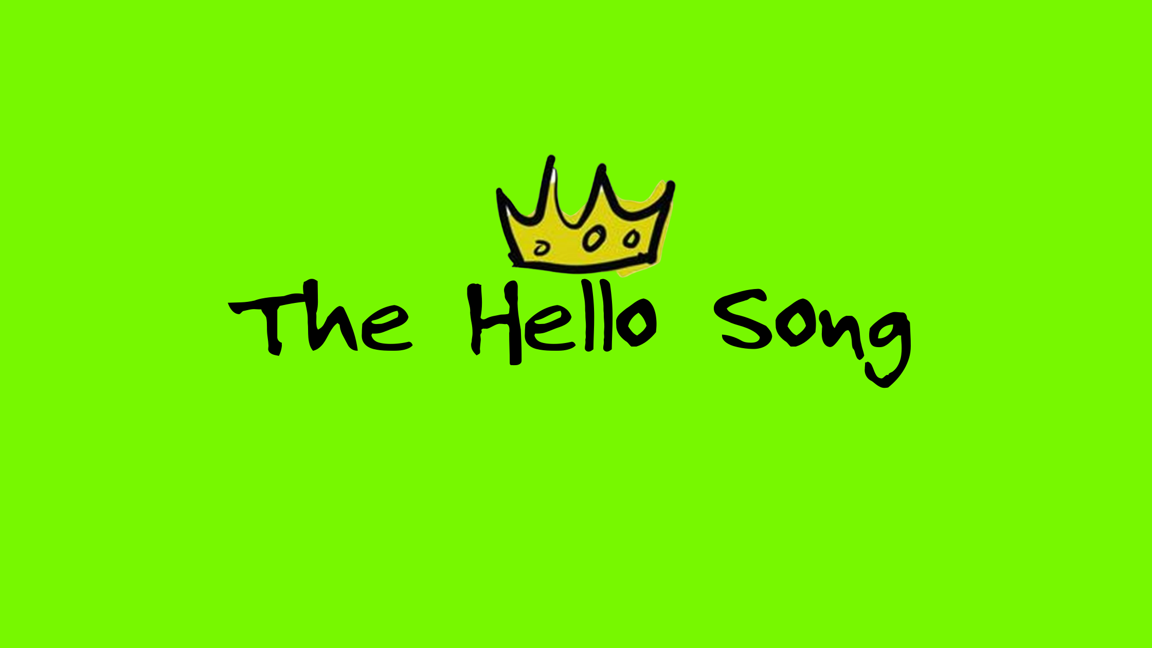 The Hello Song (2007)
