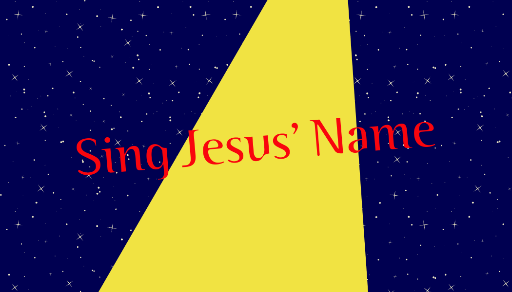 Sing Jesus' Name