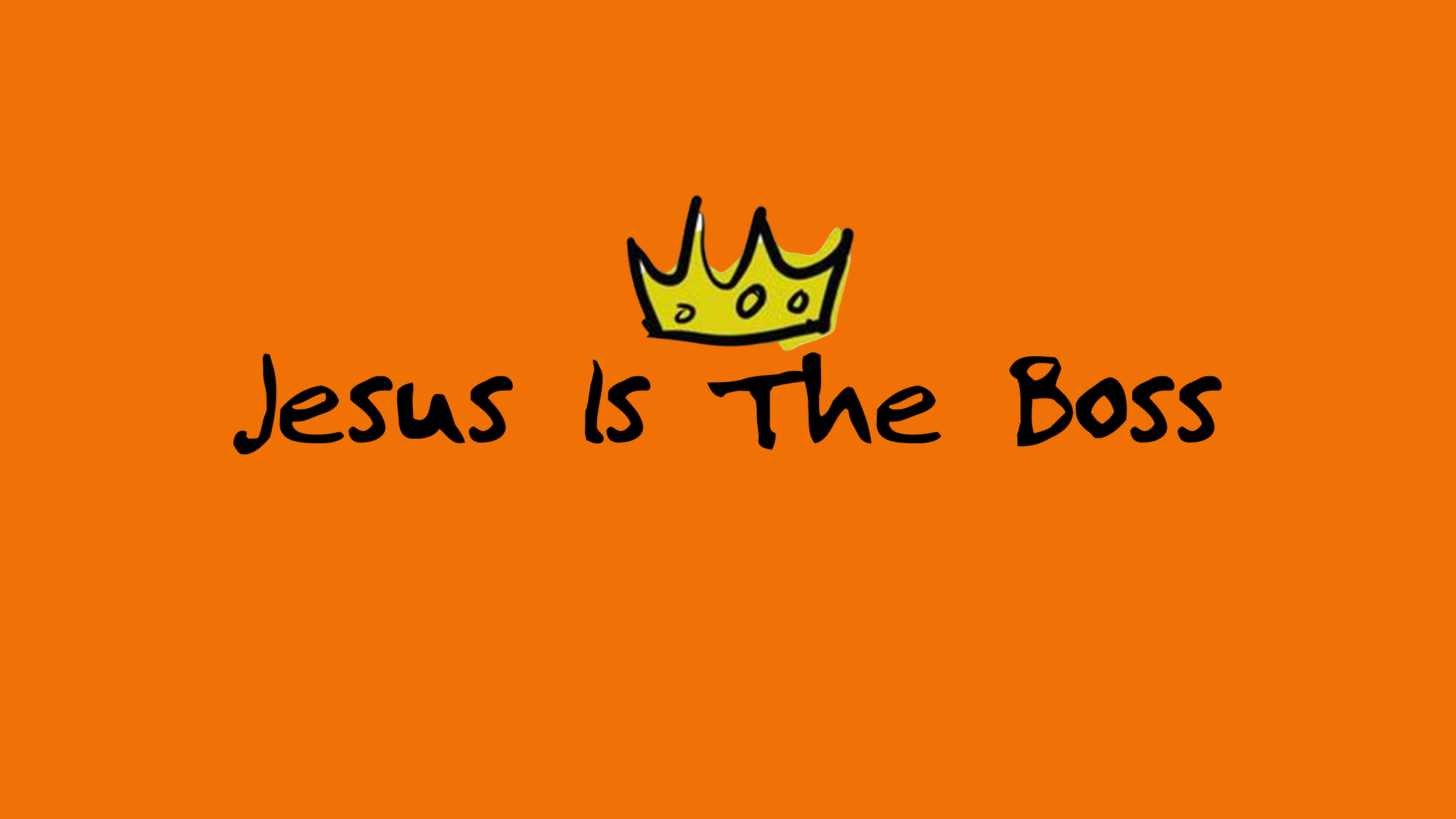Jesus Is The Boss
