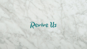 Revive Us