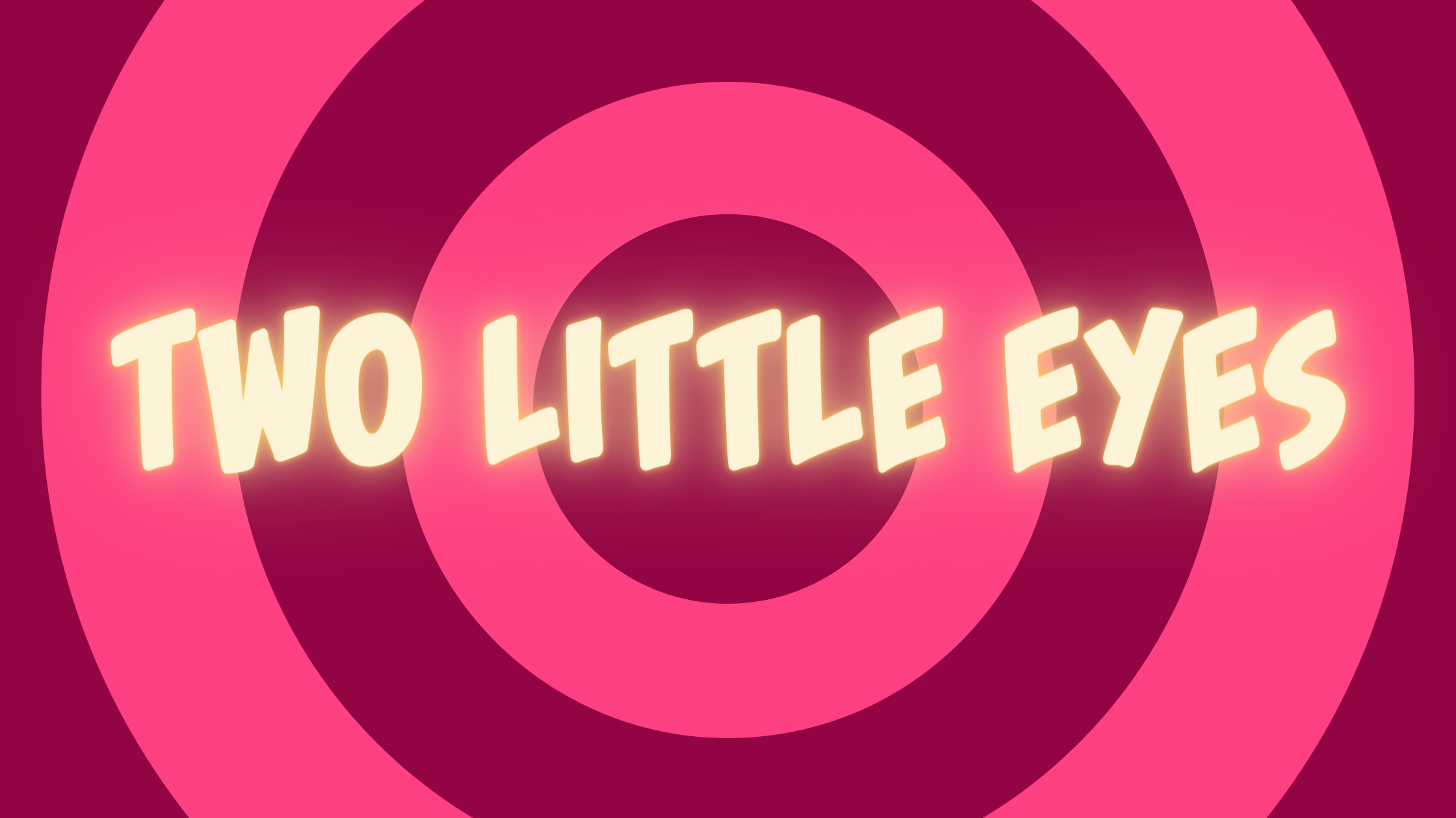Two Little Eyes