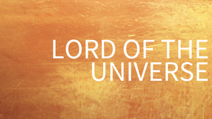 Lord of the Universe