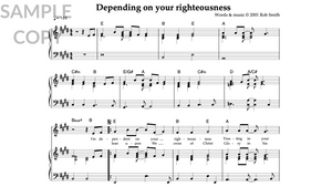 Depending On Your Righteousness