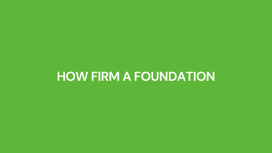 How Firm A Foundation
