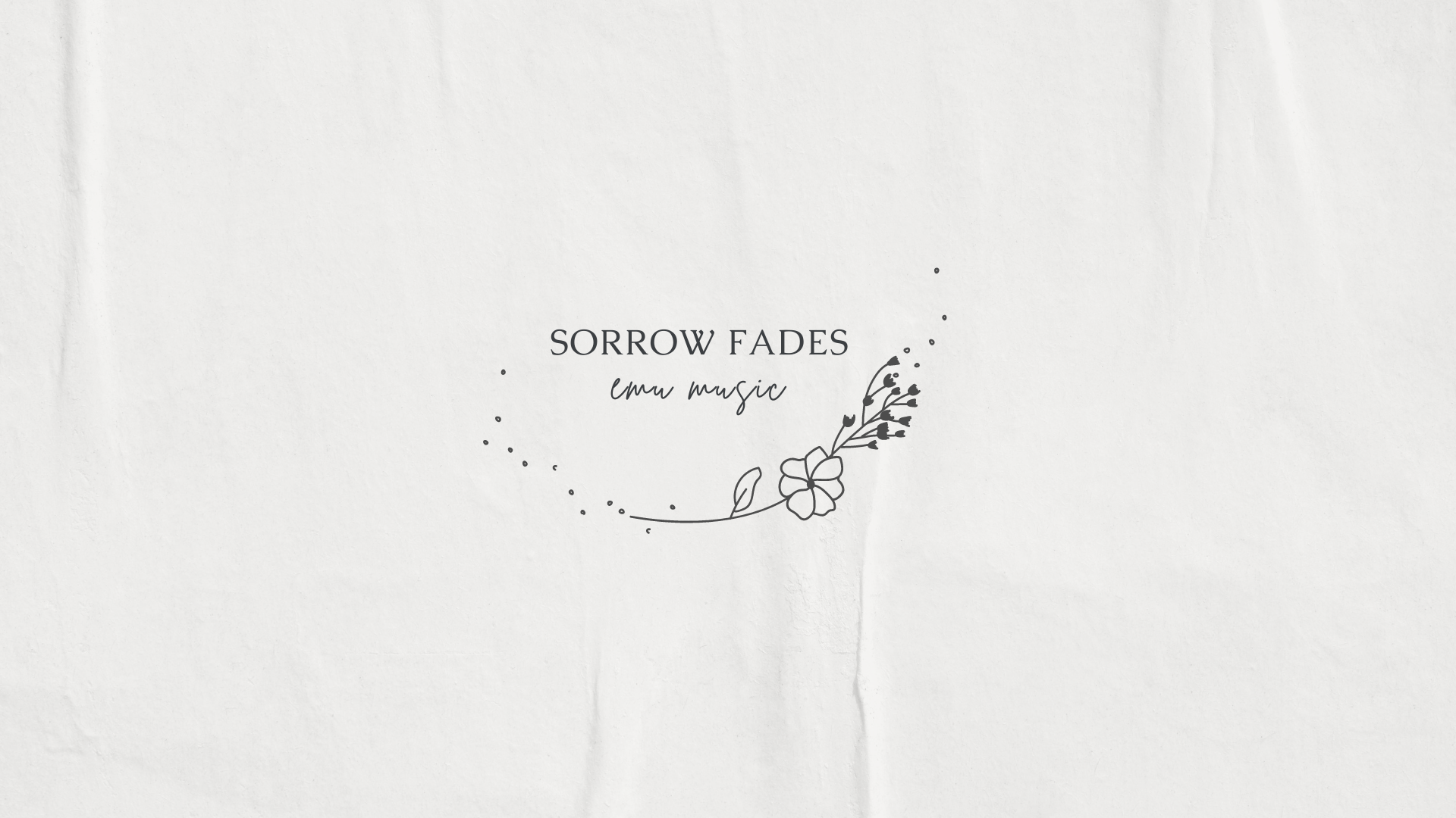 Sorrow Fades