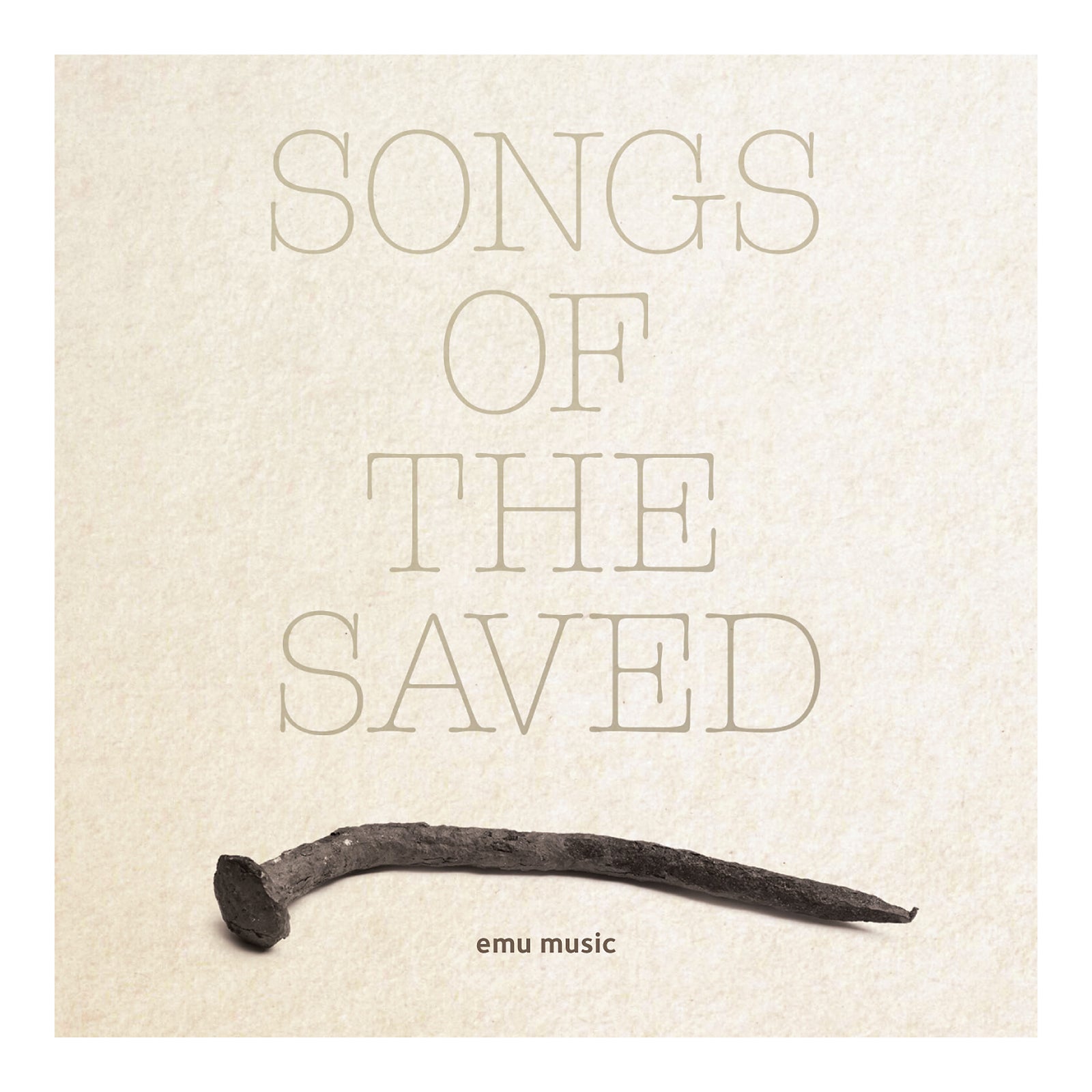 Songs of the Saved (Album)