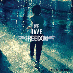 We Have Freedom CD (AUSTRALIA ONLY)