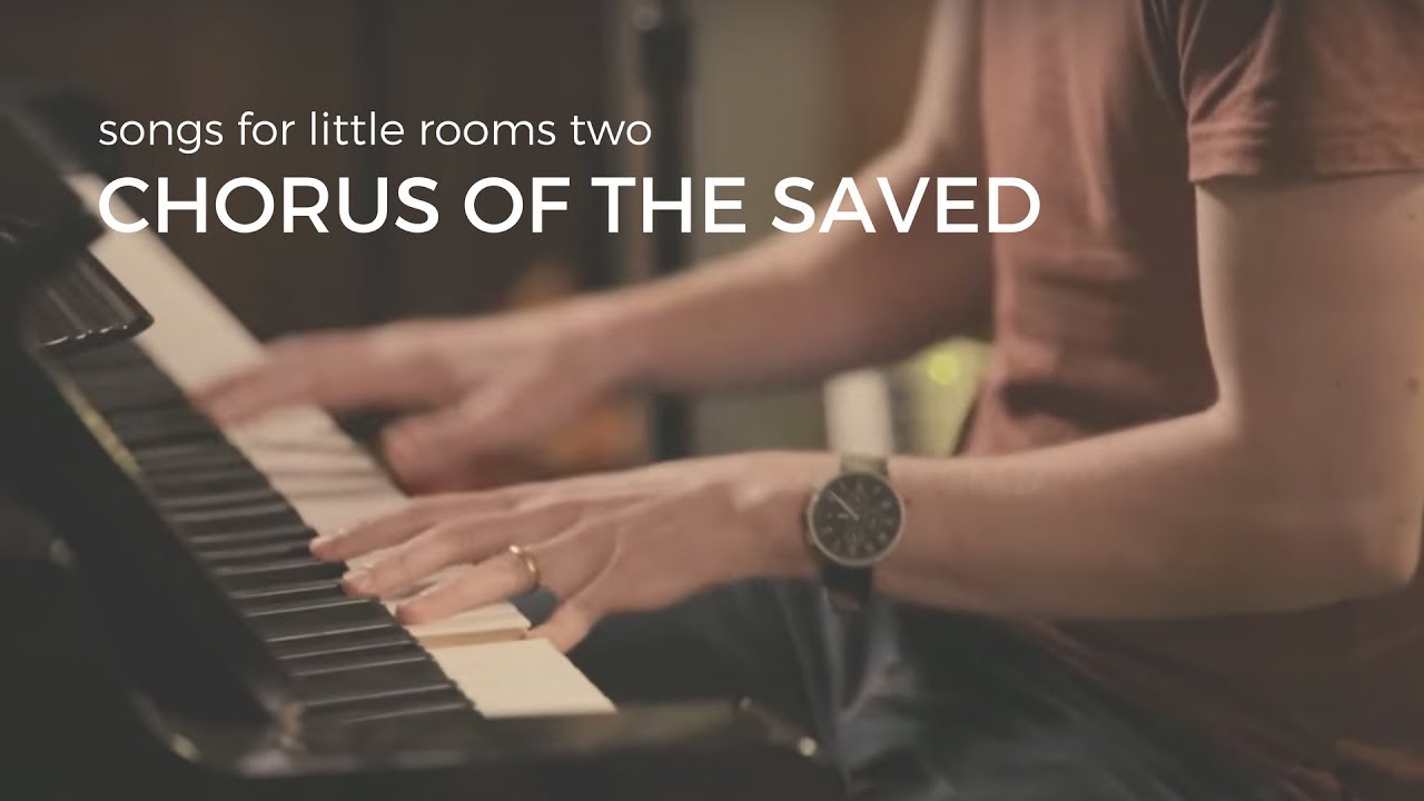 The Chorus of the Saved (Acoustic)