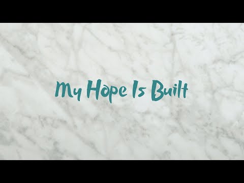 My Hope Is Built (2006)