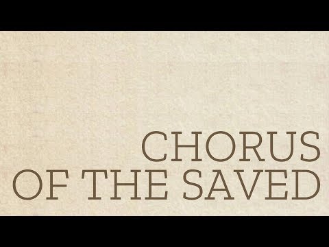 The Chorus of the Saved